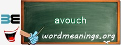 WordMeaning blackboard for avouch